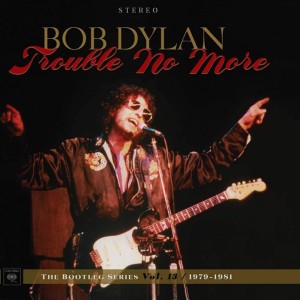 Portada del Disco The Bootleg Series Vol. 13: Trouble No More 1979-1981